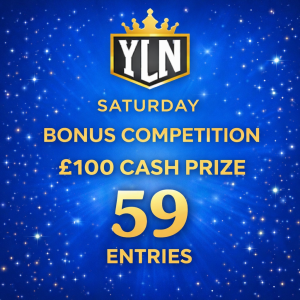Saturday 11 July - Bonus Competition – £2.50 Entry - 08:00pm